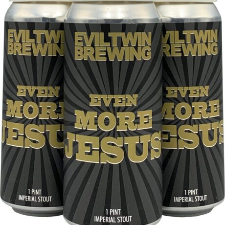 EVIL TWIN EVEN MORE JESUS 16OZ CN 4PK